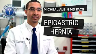 Epigastric Hernia: Causes, Symptoms, Diagnosis, Treatment. Explained by Michael Albin, M.D. F.A.C.S