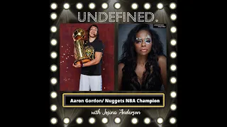 UND s3e7: 1x1 with 2023 NBA ChampDenver Nuggets F Aaron Gordon in the building.