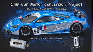 Slim Can Conversion for MRSLOTCAR McLaren - More speed and better handling in a 1/32nd scale slotcar