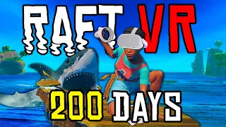 We Spent 200 Days In Raft VR And Here's What Happened