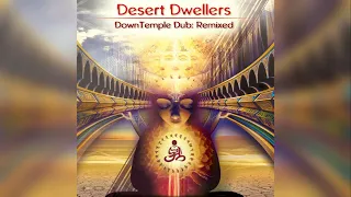 Desert Dwellers - Crossing Beyond (Duke Mushroom Remix)