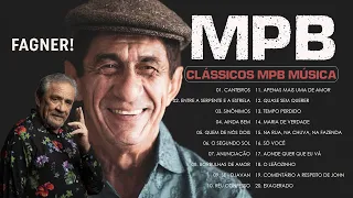 Zé Ramalho, Djavan, RAIMUNDO FAGNER - Melhores Músicas MPB de Todos os Tempos - MPB Antigas