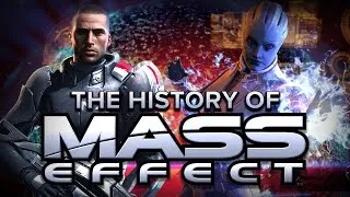 The History of Mass Effect