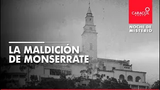 La maldición de Monserrate