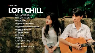 Nhạc Chill Lofi 2024 - Những Bản Lofi Mix Chill Nhẹ Nhàng Cực Hay -Nhạc Trẻ Lofi Gây Nghiện Hot 2024