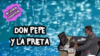 Metáfora educativa. Don Pepe y la Prieta. Carlos Zarzar.