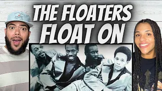 OH YEAH!| FIRST TIME HEARING The Floaters -  Float On REACTION