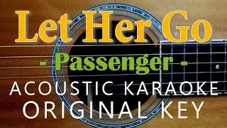 Let Her Go - Passenger [Acoustic Karaoke]