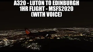 MSFS 2020 - A320 Live Flight | EGGW-EGPH VATSIM & A320NX (dev) mod