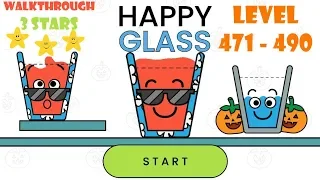 Happy Glass Level 471 to 490 Walkthrough 3 Stars