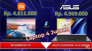 XIAOMI RedmiBook 15 VS ASUS VIVOBOOK 14 A1400EA | Rekomendasi Laptop 4 Jutaan