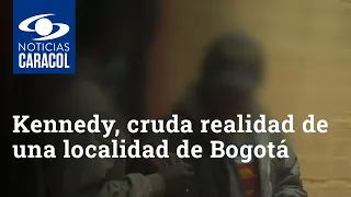 Kennedy, cruda realidad de una localidad de Bogotá en donde "a la gente le da miedo vivir"