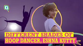 Get Mesmerized By Hula #Hoop Artist Eshna Kutty All Over Again | The Quint