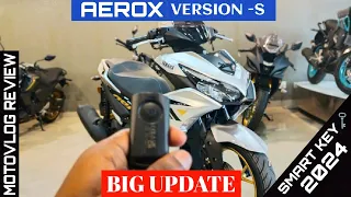 BIG UPDATE YAMAHA AEROX VERSION -S 155 cc SMART KEY 🗝️ 🗝️ AND FULL DETAILED REVIEW April 28, 2024