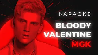 Machine Gun Kelly - Bloody Valentine - Karaoke Instrumental