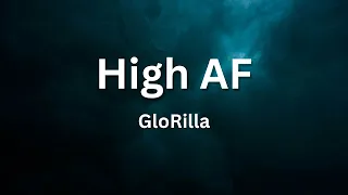 GloRilla - High AF (Lyrics)