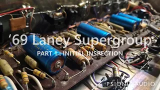 '69 Laney Supergroup | Part 1 : Initial Inspection
