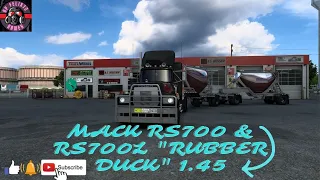 AMERICAN TRUCK SIMULATOR 1.45 - MACK RS700 & RS700L "RUBBER DUCK" 1.45