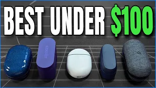 Top 5 True Wireless Earbuds under $100 in 2022! [Sound Quality]