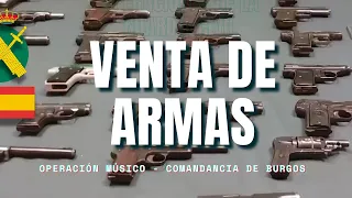 Operación Músico.  Detenido un coleccionista de armas por su venta a organizaciones criminales