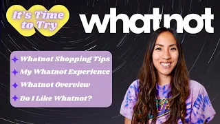 WHATNOT: My Experience As a Shopper and A Seller on the Live Auction Sales Reselling Platform