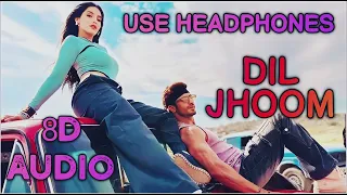 CRAKK: Dil Jhoom (8D Audio),Vidyut Jammwal,Nora,Vishal,Shreya,Tanishk