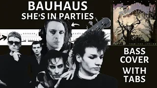 Bauhaus - She's In Parties Bass Cover (with tabs)
