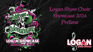 Logan Show Choir - Showcase 2024 Prelims