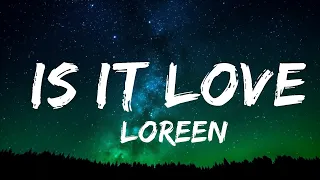 [1 Hour Version] @loreen - Is It Love (Lyrics)  | Music Lyrics