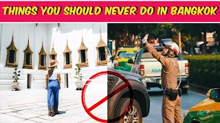 18 Things Not To Do in Bangkok If You Go There | Bangkok Travel Tips In English