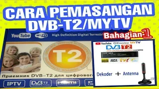 Cara pemasangan Dvb-T2 Decoder Box Myfreeview/Mytv (versi bahasa melayu) MALAYSIA