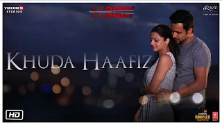 Khuda Haafiz Video | The Body | Rishi K, Emraan H, Sobhita,Vedhika |  Arijit S,Arko,Manoj M,Aditya D