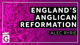 England‘s Anglican Reformation
