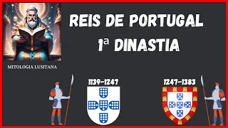 Reis de Portugal 1ª Dinastia (Dinastia de Borgonha ou Afonsina)