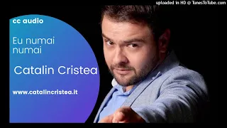 Eu numai, numai - Catalin Cristea | Cover Ionel Istrati