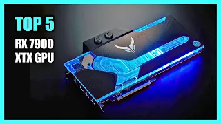 Top 5 Best RX 7900 XTX GPU - Best RX 7900 XTX Graphics Card