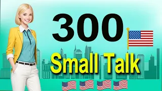 300 Small Talk Questions and Answers - Real English Conversation