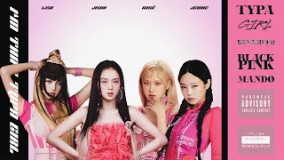 BLACKPINK - Typa Girl (Revamped)