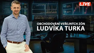 Ludvík Turek | 🔴 LIVESTREAM | OBCHODOVÁNÍ VEŘEJNÝCH ZÓN LUDVÍKA TURKA