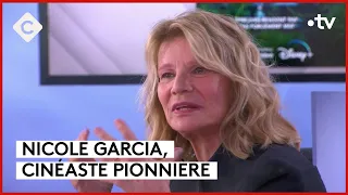 Nicole Garcia, femme de cinéma - C à Vous - 22/03/2024