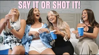 SAY IT OR SHOT IT! Immie and Kirra