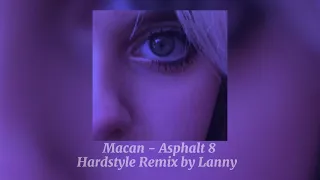 Macan - Asphalt 8(Hardstyle remix by Lanny)