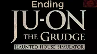 Ju-On The Grudge Walkthrough  Ending Cursed House