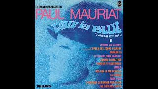 Love Is Blue - 2022 Remaster (Paul Mauriat)