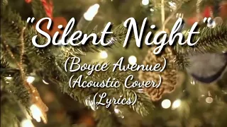 Silent Night By: Boyce Avenue w/Acoustic Cover w/Lyrics