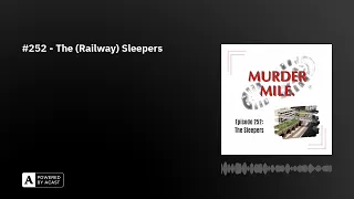 #252 - The (Railway) Sleepers