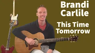 Brandi Carlile - This Time Tomorrow | Fingerstyle Guitar Lesson