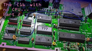 C16 Repair Part 2 - We don't need an 8501!  But we need 64K RAM