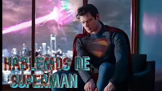 Hablemos de Superman (en general)