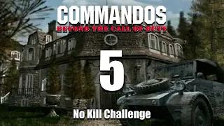 NO KILL CHALLENGE - COMMANDOS: BEYOND THE CALL OF DUTY - Mission 5 Guess who's coming tonight